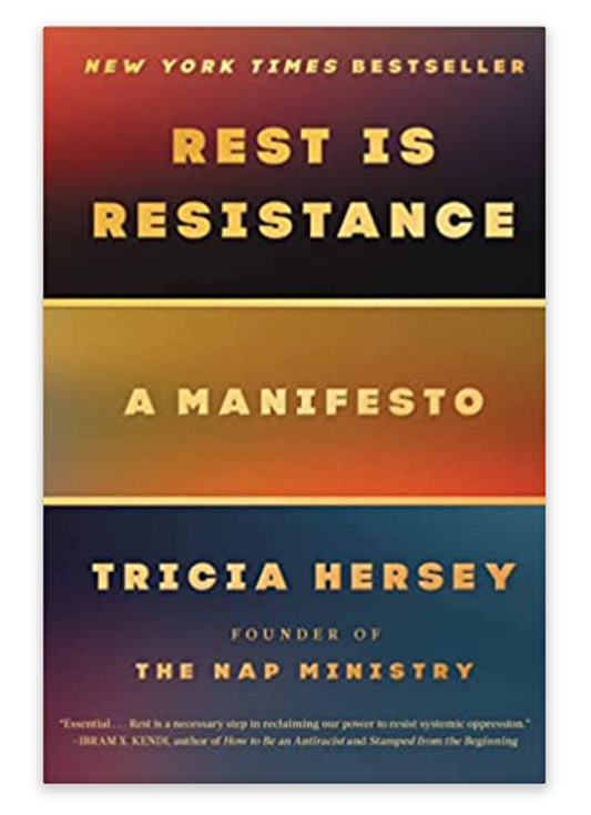 Rest Is Resistance: A Manifesto by Tricia Hersey Hardcover